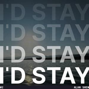 I'd Stay cover